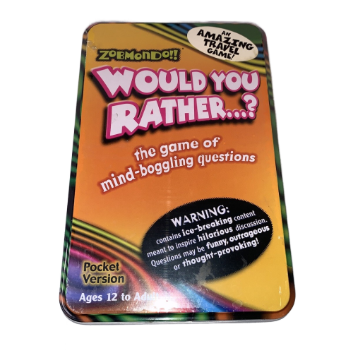 Would You Rather...